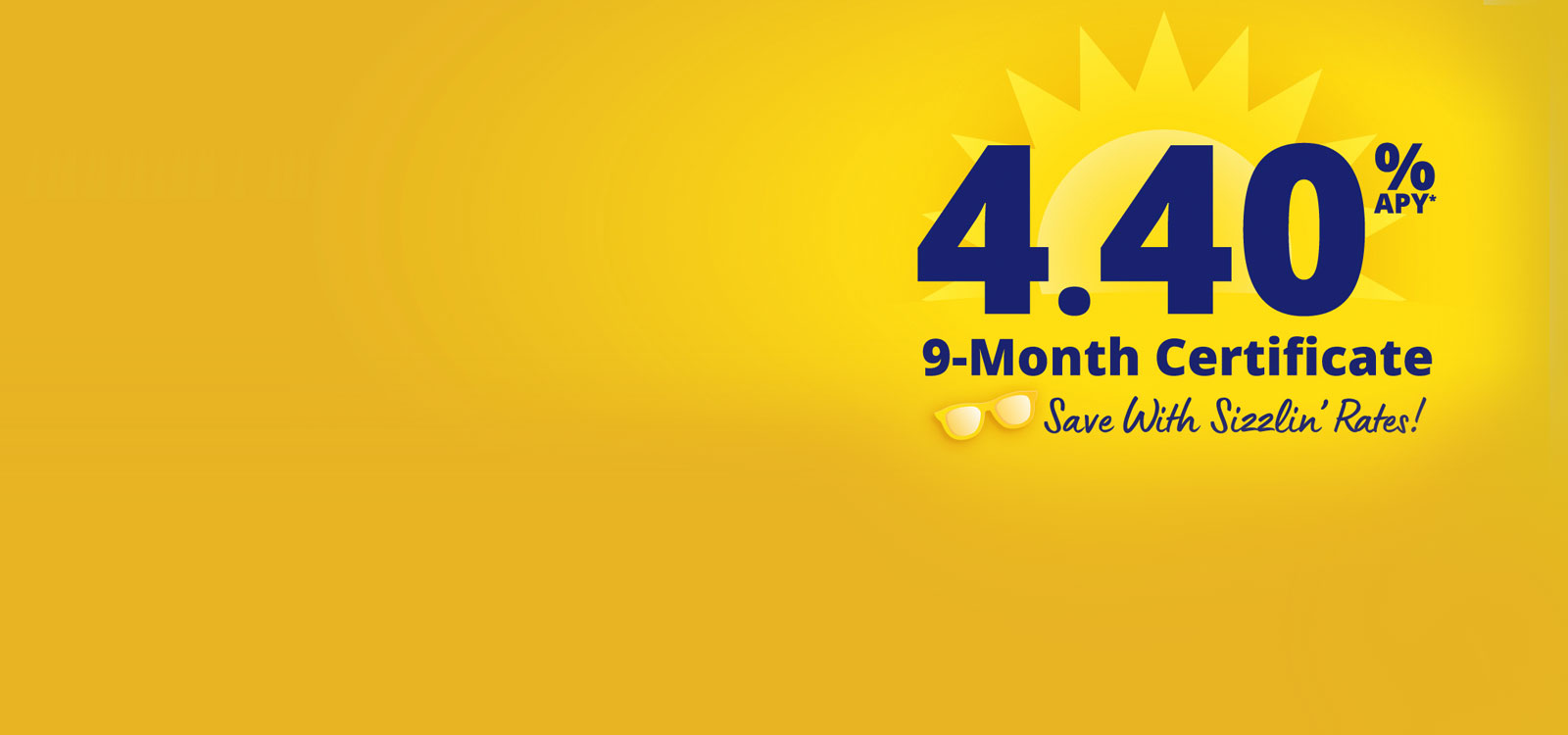 4.40% APY* 9-Month Certificate